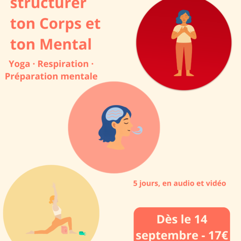 5 jours pour structurer ton corps et ton mental